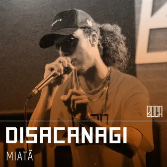 DiSacanagi by Miatã