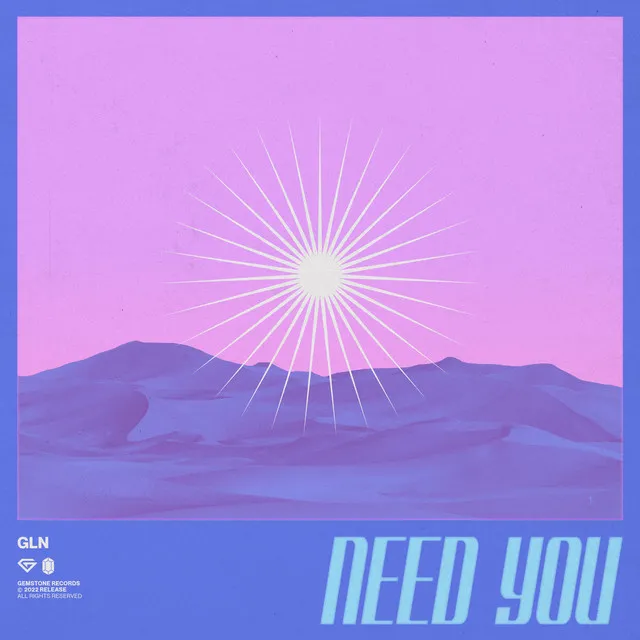 Need You