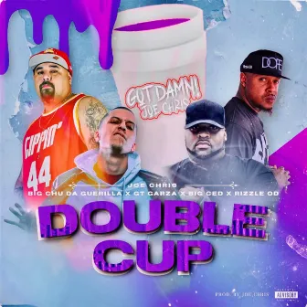 DOUBLE CUP by Joe Chris