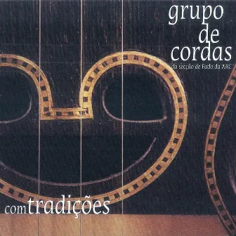 comTradições by Grupo de Cordas