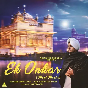 Ek Onkar (Mool Mantar) by Amby Sagoo