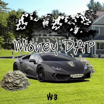 Money Dap by W8