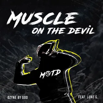 Muscle on the Devil by Luke G