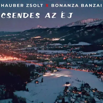 Csendes az éj by Bonanza Banzai