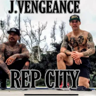 Rep City by J.Vengeance