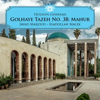 Golhaye Tazeh No. 38: Mahur by Hossein Ghavami