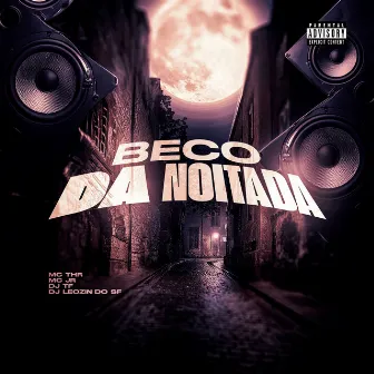 Beco da Noitada by MC THR