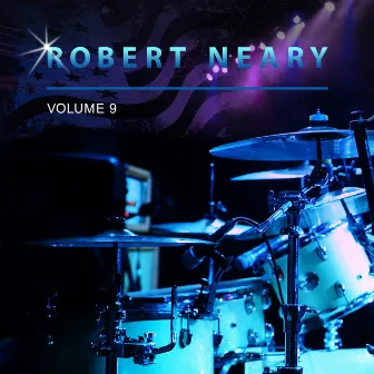 Robert Neary, Vol. 9 by Robert Neary