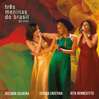 Três Meninas do Brasil Ao Vivo by Jussara Silveira