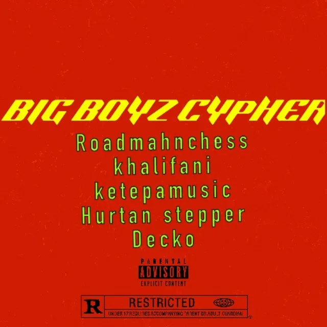 BIG BOYZ CYPHER