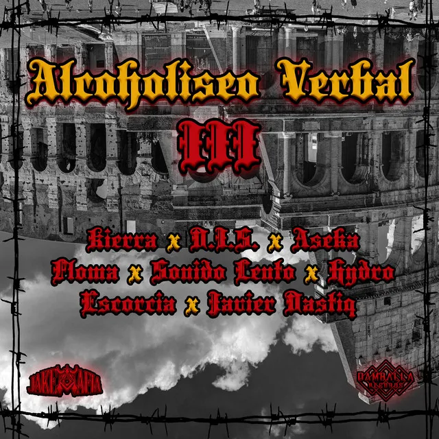 Alcoholiseo Verbal III (feat. D.I.S., Aseka Ims H, Floma, Sonido Lento, Hydro, Escorcia & Javier Dastiq)