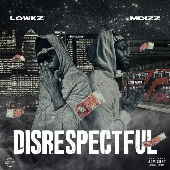 Disrespectful by Lowkz