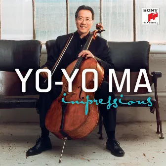 Impressions by Yo-Yo Ma