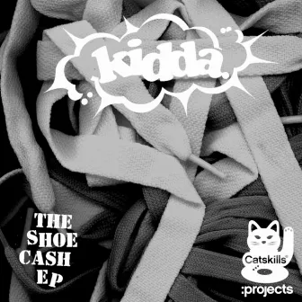 Shoe Cash EP by Kidda