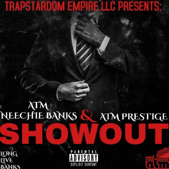 Show Out by ATM Prestige