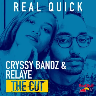 Real Quick (From Red Bull’s the Cut: LA) by Relaye