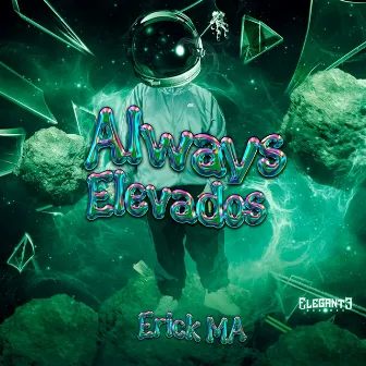 Always Elevados by Erick MA