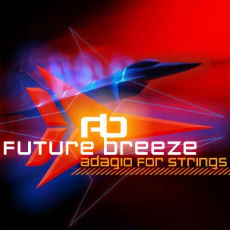 Adagio for Strings by Future Breeze