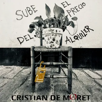 Sube el Precio del Alquiler by Cristian de Moret