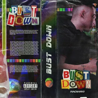 Bust Down by Machario