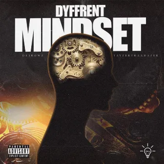 DyffrentMindSet by TayzerThaAmazer