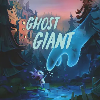 Ghost Giant (Original Game Soundtrack) by Joel Bille