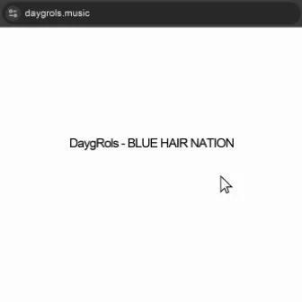 BLUE HAIR NATION by DaygRols