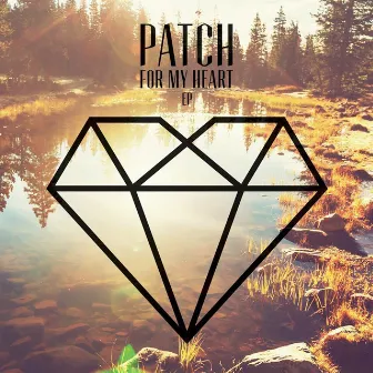 Patch for My Heart EP by Patch!