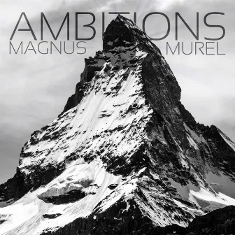 Ambitions by Magnus Murel