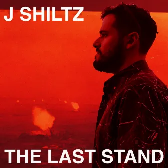 The Last Stand by J Shiltz