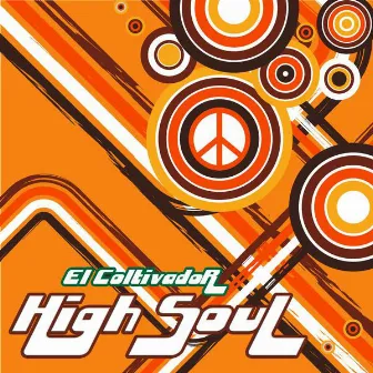 High Soul by El Coltivador