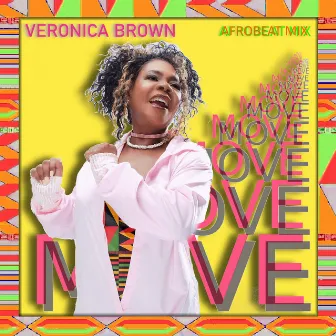 Move (Afrobeat Mix) by Veronica Brown