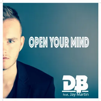 Open Your Mind by DB