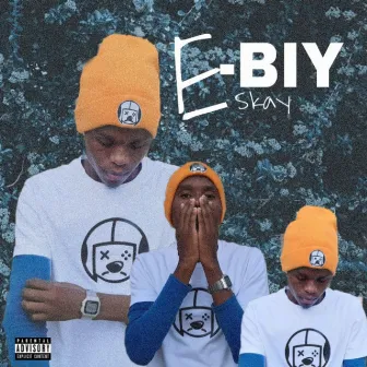 BIY by Eskay Whiz