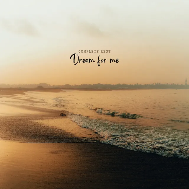 Dream for me