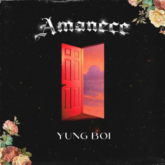 Amanece by YUNG BOI