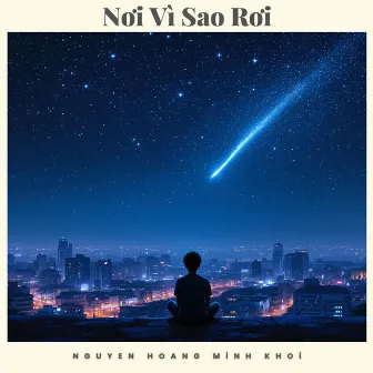 Nơi Vì Sao Rơi by Nguyễn Hoàng Minh Khôi