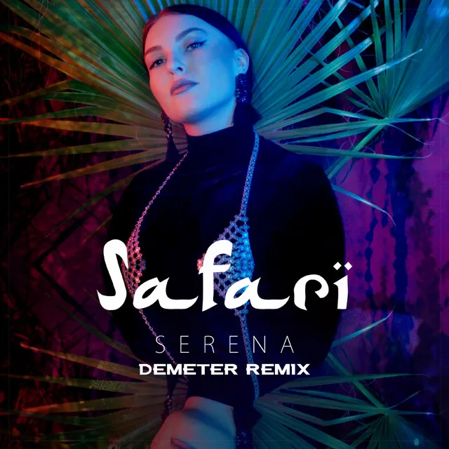 Safari - Demeter Remix