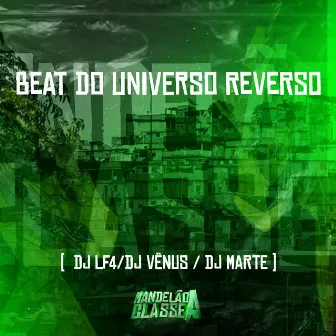 Beat do Universo Reverso by Dj Marte