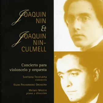 Joaquin Nin & Joaquin Nin-Culmell: Concierto para Violoncelo y Orquesta by Melani Mestre