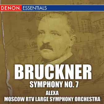 Bruckner: Symphony No. 7 by Moscow RTV Large Symphony Orcherstra