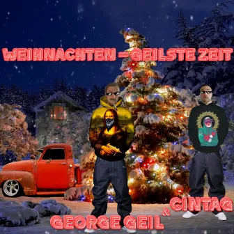 Weihnachten = Geilste Zeit by George Geil