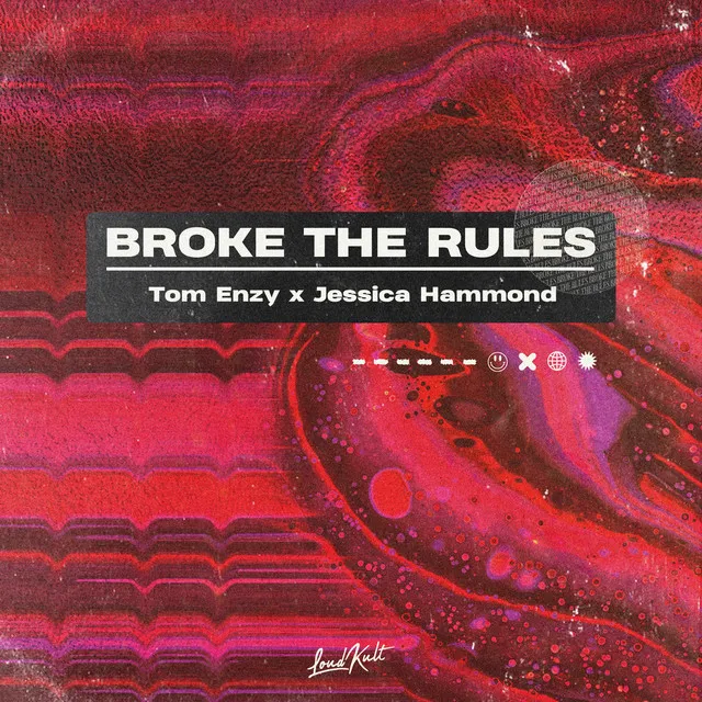 Broke the Rules