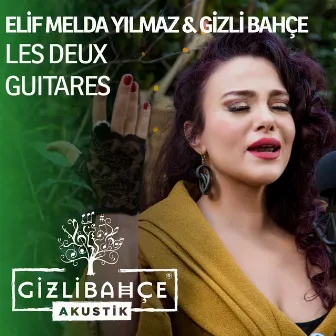 Les Deux Guitares (Akustik) by elif melda yılmaz