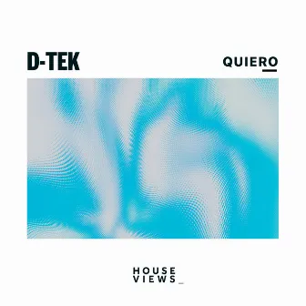 Quiero by D-Tek