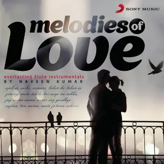 Melodies of Love by Naveen Kumar