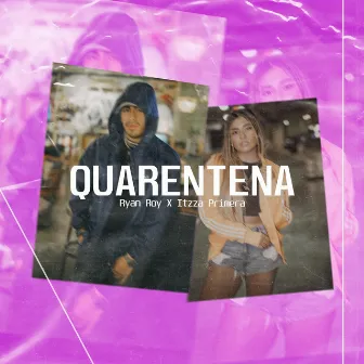 Quarentena by Ryan Roy