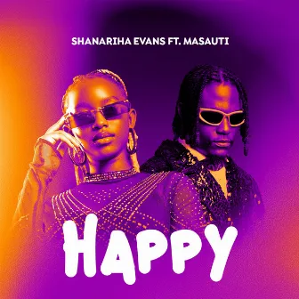 Happy (feat. Masauti) by Shanariha Evans