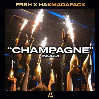 Champagne (Mood) by Hakmadafack