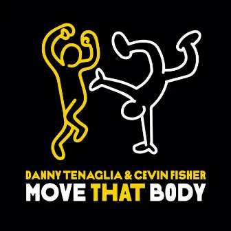 Move That Body by Cevin Fisher